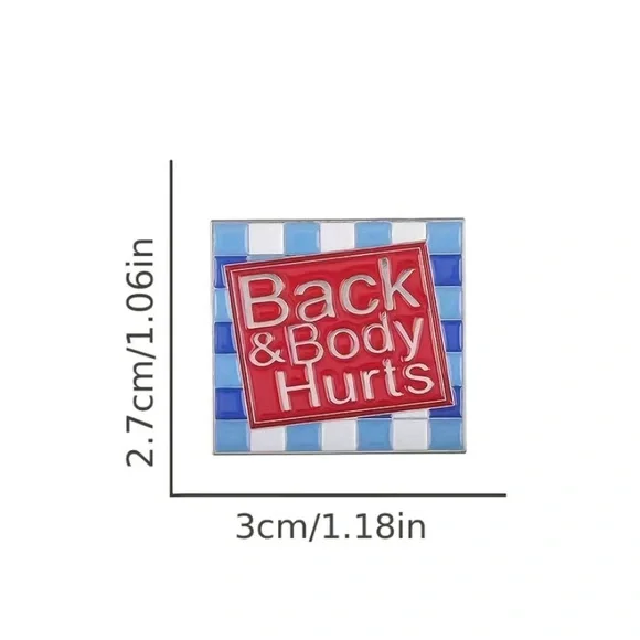(3/$15) Back & Body Hurts Enamel Pin - Picture 3 of 3